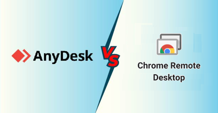 Anydesk vs Chrome Remote Desktop