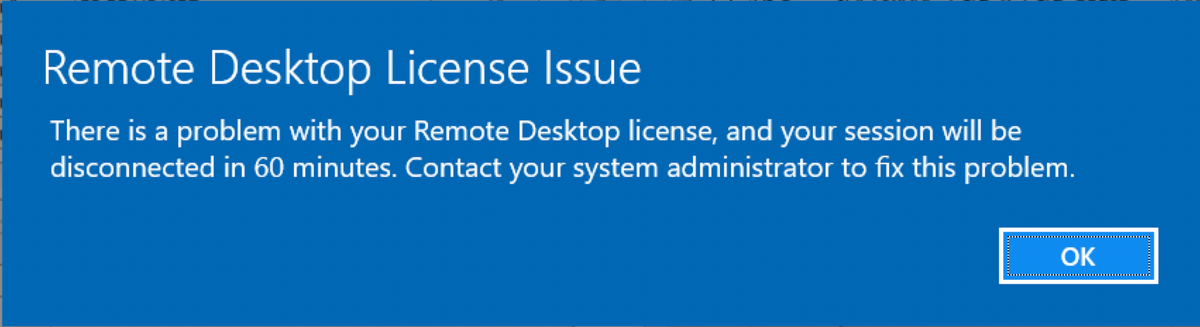 Remote Desktop License Problem 60 Minutes